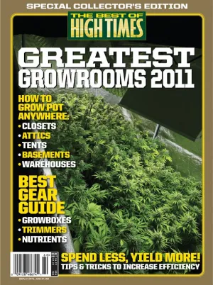 Best of HIGH TIMES #60 -  Greatest Growrooms 2011
